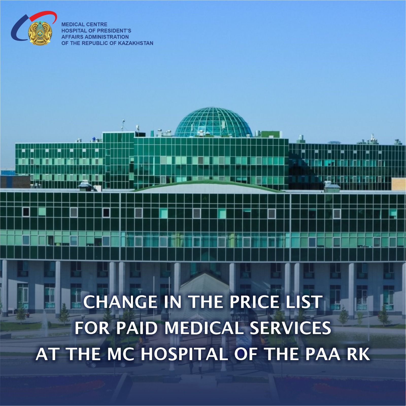 Updating the Price List for paid medical services at the Medical Center Hospital of the President’s Affairs Administration of the Republic of Kazakhstan